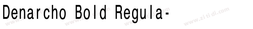 Denarcho Bold Regula字体转换